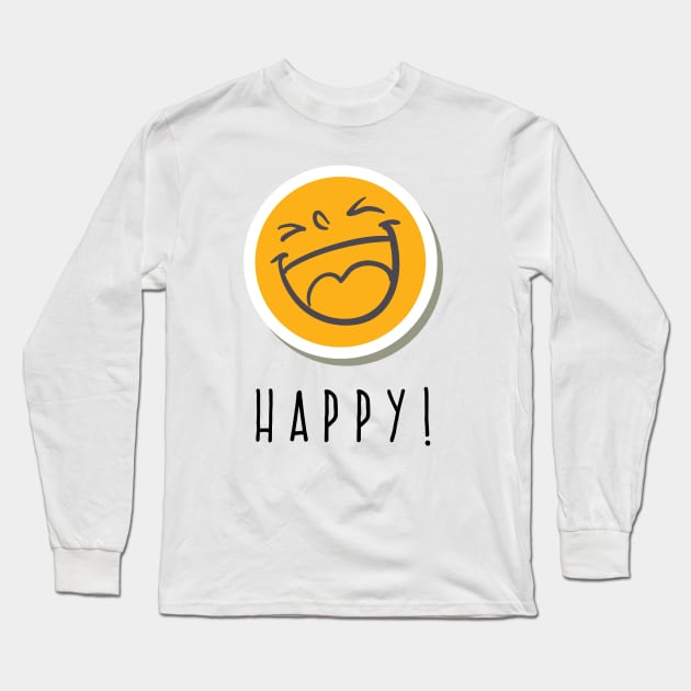 i'm Happy Long Sleeve T-Shirt by Dieowl